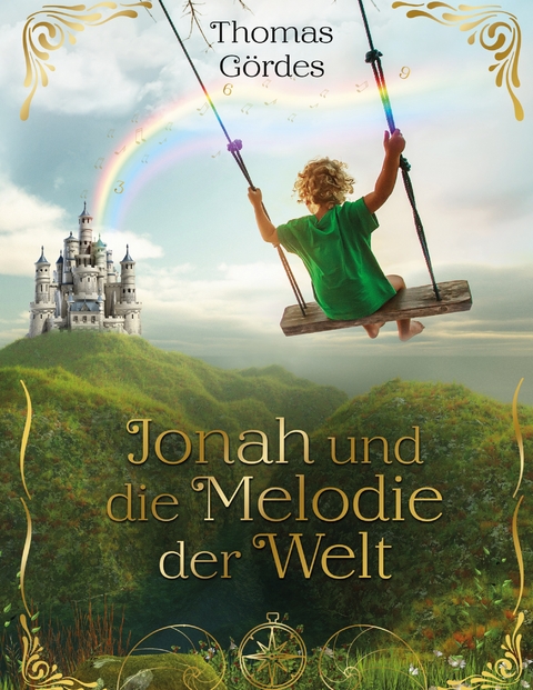 Jonah und die Melodie der Welt - Thomas G&ouml;rdes