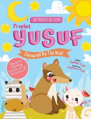 Prophet Yusuf and the Wolf - Saadah Taib