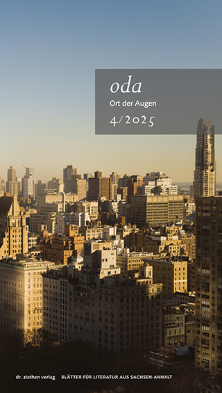 Ort der Augen. Blätter für Literatur aus Sachsen-Anhalt