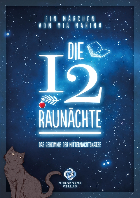 Die 12 Raun&auml;chte - ein M&auml;rchen - Mia Marina