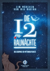 Die 12 Raun&auml;chte - ein M&auml;rchen - Mia Marina