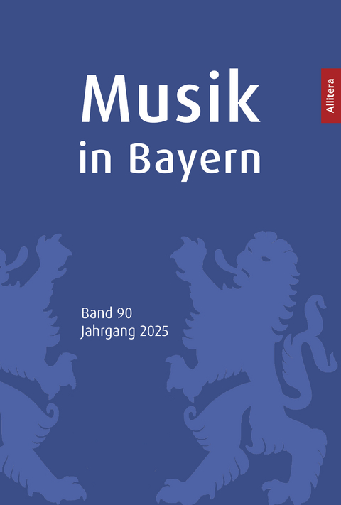 Musik in Bayern. Band 90. Jahrgang 2025 - 