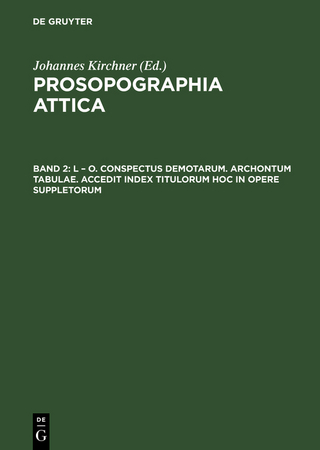 L – O. Conspectus Demotarum. Archontum Tabulae. Accedit index Titulorum hoc in opere suppletorum