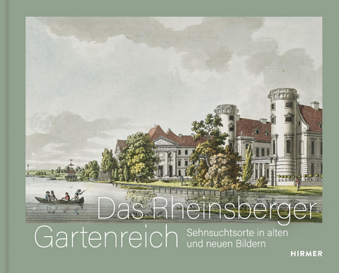 Das Rheinsberger Gartenreich - 