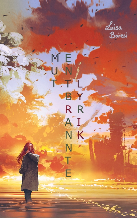 Mutentbrannte Lyrik - Luisa Baresi