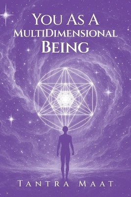 You As A MultiDimensional Being