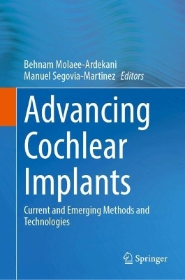 Advancing Cochlear Implants