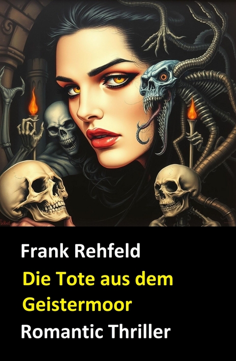 Die Tote aus dem Geistermoor -  Frank Rehfeld