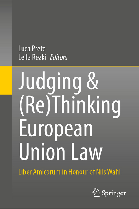 Judging & (Re)Thinking European Union Law - 
