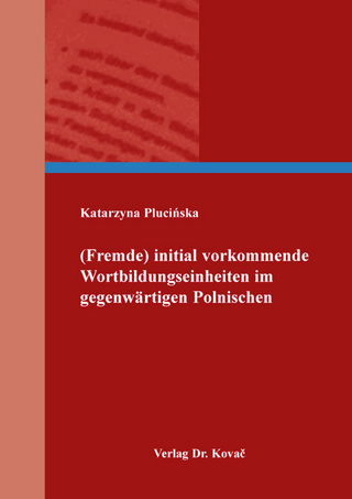 (Fremde) initial vorkommende Wortbildungseinheiten im gegenwärtigen Polnischen