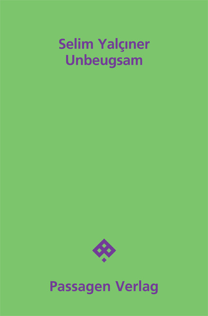 Unbeugsam - Selim Yal&ccedil;ıner
