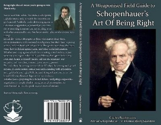 A Weaponised Field Guide to Schopenhauer’s Art of Being Right