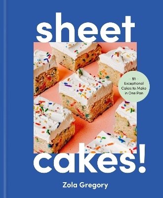 Sheet Cakes! - Zola Gregory