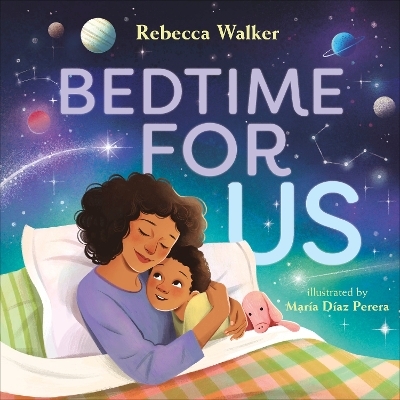 Bedtime for Us - Rebecca Walker