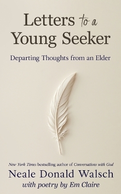 Letters to a Young Seeker - Neale Donald Walsch