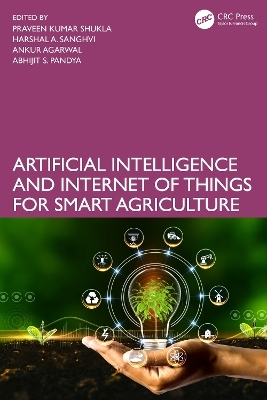 Artificial Intelligence and Internet of Things for Smart Agriculture