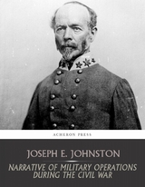 Narrative of Military Operations during the Civil War -  Joseph E. Johnston