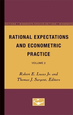 Rational Expectations and Econometric Practice - 