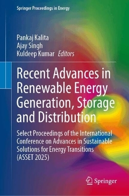 Recent Advances in Renewable Energy Generation, Storage and Distribution - 