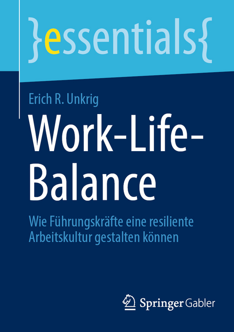 Work-Life-Balance - Erich R. Unkrig