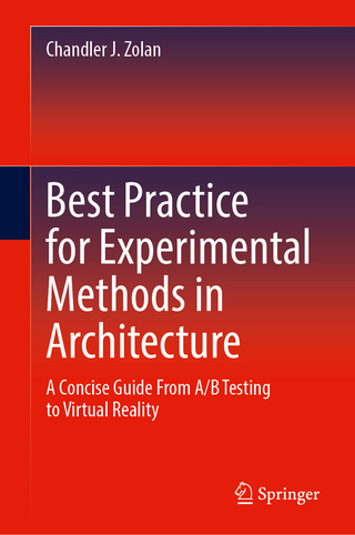 Best Practice for Experimental Methods in Architecture