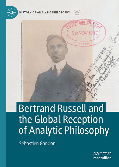 Bertrand Russell and the Global Reception of Analytic Philosophy - Sébastien Gandon