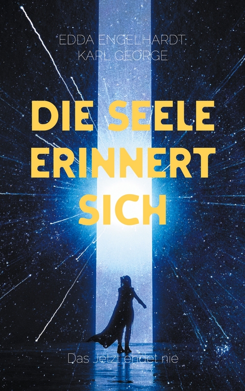 Die Seele erinnert sich - Edda Engelhardt, Karl George