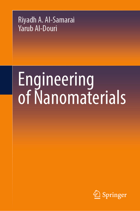 Engineering of Nanomaterials - Riyadh A. Al-Samarai, Yarub Al-Douri