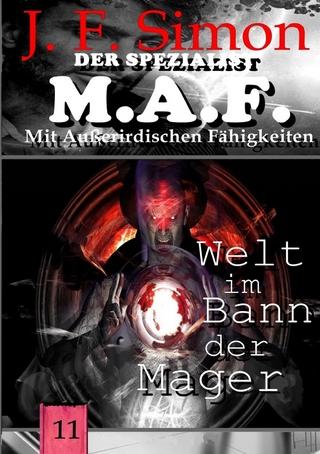 Der Spezialist M.A.F. / Welt im Bann der Mager (Der Spezialist M.A.F. 11)