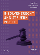 Insolvenzrecht und Steuern visuell - Busch, Holger; Winkens, Herbert; Büker, Melanie