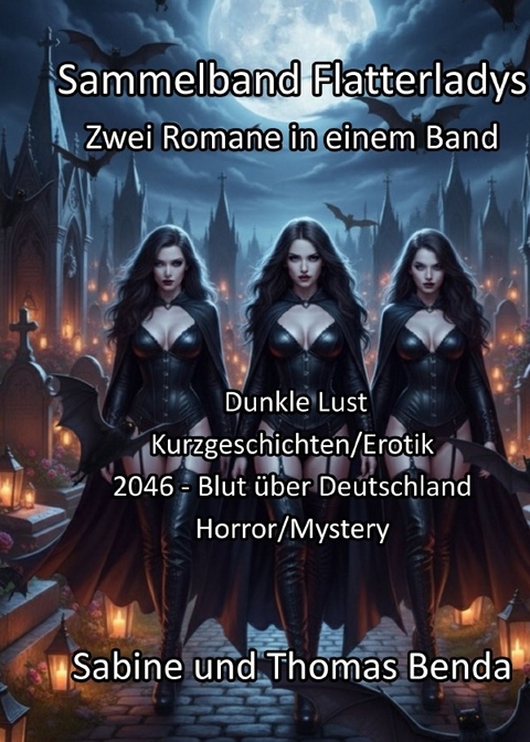 Sammelband Flatterladys - Zwei Romane in einem Band - Sabine und Thomas Benda
