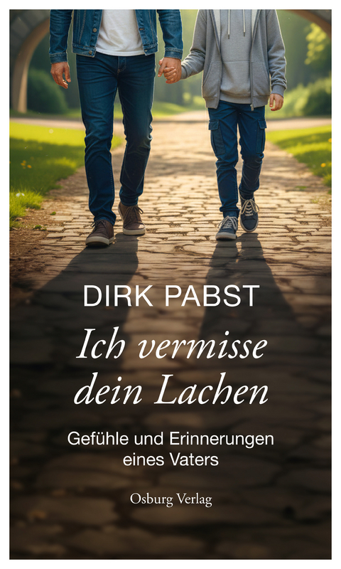 Ich vermisse dein Lachen - Dirk Pabst