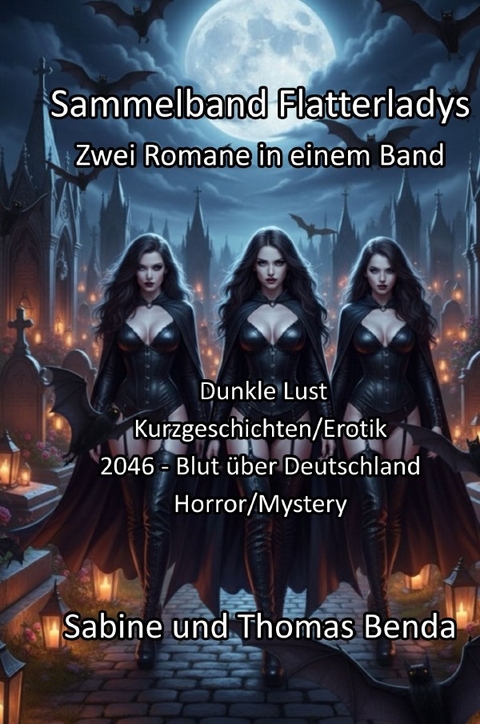 Sammelband Flatterladys - Zwei Romane in einem Band - Sabine und Thomas Benda