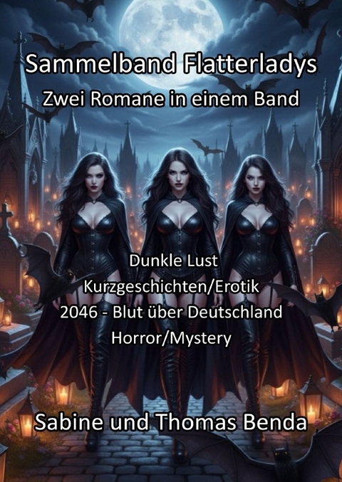 Sammelband Flatterladys - Zwei Romane in einem Band - Sabine und Thomas Benda