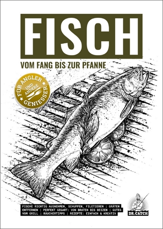 FISCH – vom Fang bis zur Pfanne