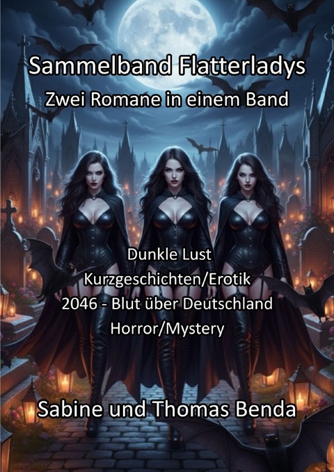 Sammelband Flatterladys - Zwei Romane in einem Band - Sabine und Thomas Benda