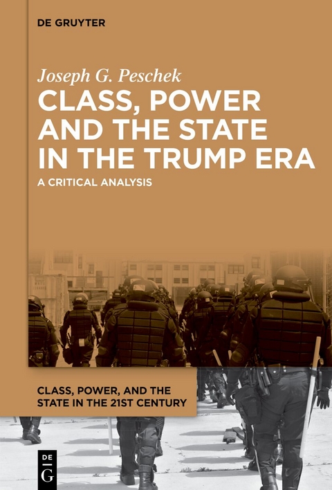 Class, Power and the State in the Trump Era - Joseph G. Peschek