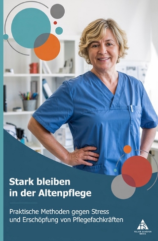 Stark bleiben in der Altenpflege