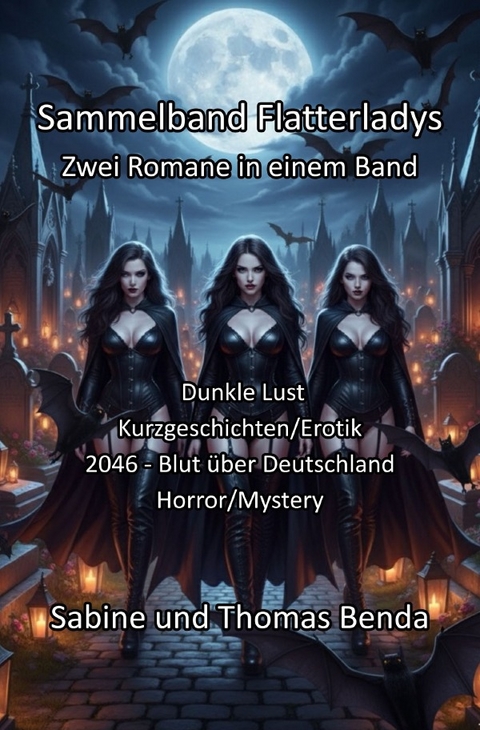 Sammelband Flatterladys - Zwei Romane in einem Band - Sabine und Thomas Benda