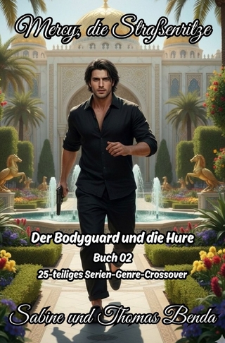 EPOS – Mercy, die Straßenritze / Mercy, die Straßenritze – Buch 02 – Der Bodyguard und die Hure