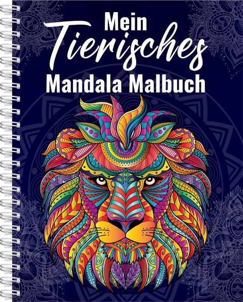 Mein Tierisches Mandala Malb&uacute;ch