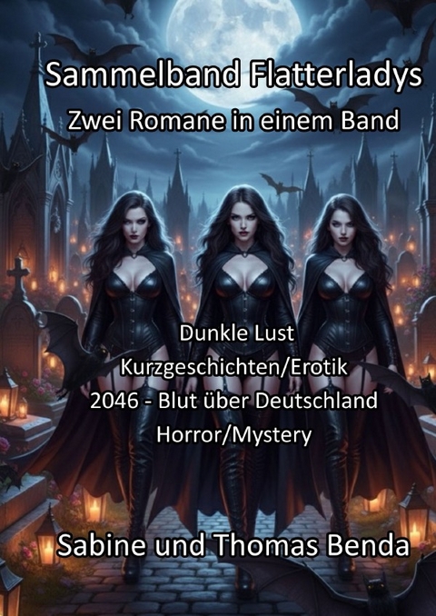 Sammelband Flatterladys - Zwei Romane in einem Band - Sabine und Thomas Benda