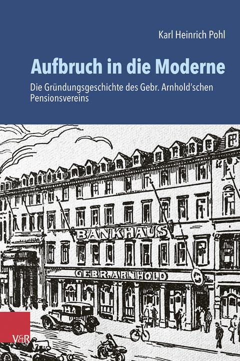 Aufbruch in die Moderne - Karl Heinrich Pohl