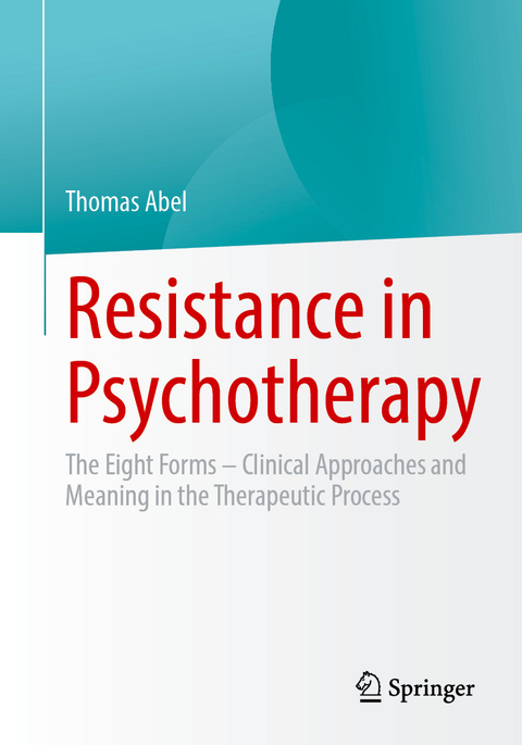Resistance in Psychotherapy - Thomas Abel