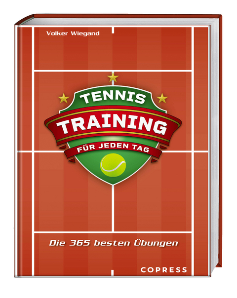 Tennistraining f&uuml;r jeden Tag - Volker Wiegand