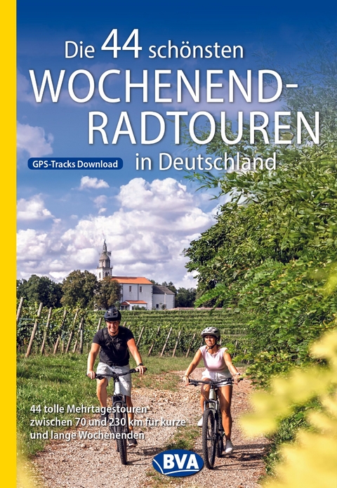 BVA Die 44 sch&ouml;nsten Wochenend-Radtouren in Deutschland