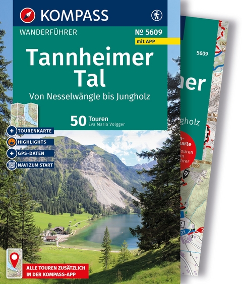 KOMPASS Wanderf&uuml;hrer Tannheimer Tal von Nesselw&auml;ngle bis Jungholz, 50 Touren mit Extra-Tourenkarte - Eva Maria Volgger