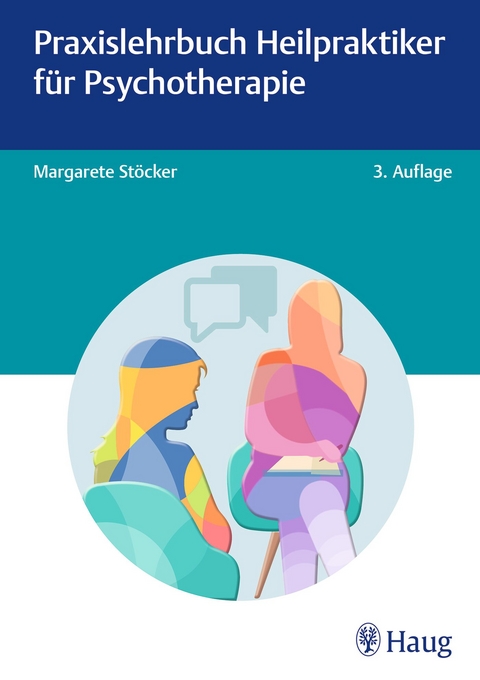Praxislehrbuch Heilpraktiker für Psychotherapie - Margarete Stöcker