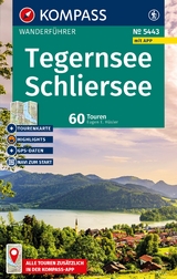 KOMPASS Wanderf&uuml;hrer Tegernsee, Schliersee, 60 Touren mit Extra-Tourenkarte - Eugen H&uuml;sler