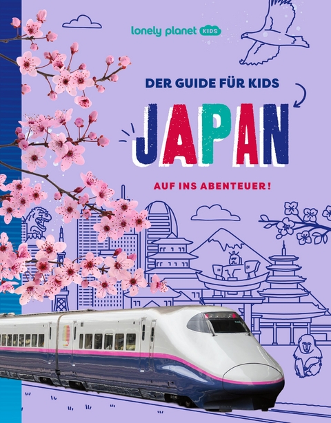 LONELY PLANET Kinderreiseführer Der Guide für Kids Japan